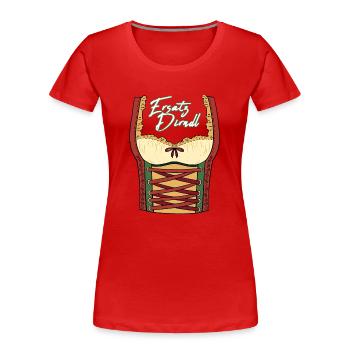 Ersatz Dirndl - Lustig Volksfest - Frauen Premium Bio T-Shirt - Rot - Vorne - Mia (176cm)