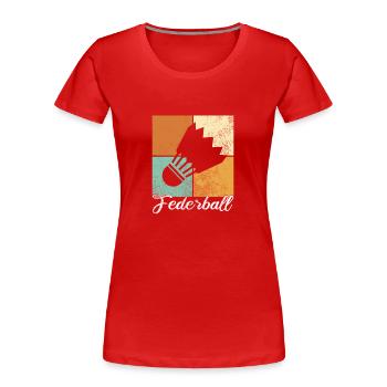 Federball - Frauen Premium Bio T-Shirt - Rot - Vorne - Mia (176cm)