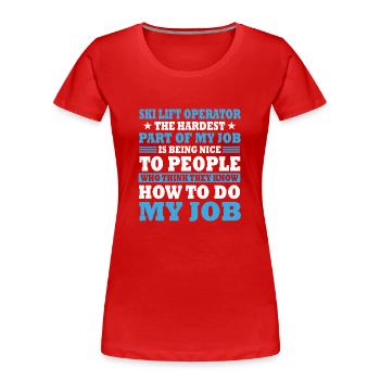 Lustiges Skiliftbetreiber Geschenk Sessellift - Frauen Premium Bio T-Shirt - Rot - Vorne - Mia (176cm)