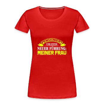 Hier ist eine humorvolle Idee für ein Spassgeschen - Frauen Premium Bio T-Shirt - Rot - Vorne - Mia (176cm)