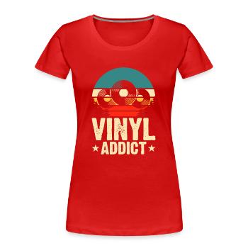 Accro au vinyle - T-shirt bio Premium Femme - rouge - Devant - Mia (176cm)