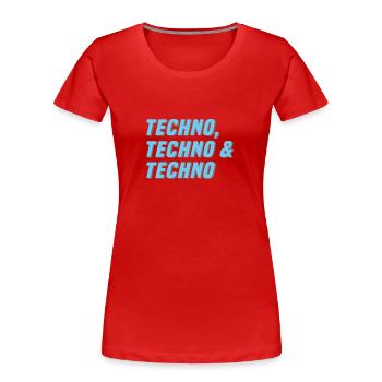 Techno Techno Techno - Women's Premium Organic T-Shirt - red - Front - Mia (176cm)