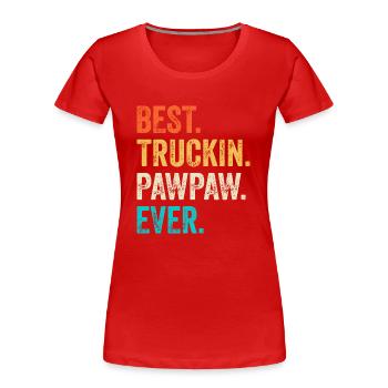 Camionneur Papa Père Fête des Pères - T-shirt bio Premium Femme - rouge - Devant - Mia (176cm)