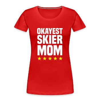 Maman skieuse la plus agréable - T-shirt bio Premium Femme - rouge - Devant - Mia (176cm)