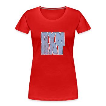 gym rat - Frauen Premium Bio T-Shirt - Rot - Vorne - Mia (176cm)