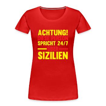 Sizilianer Sizilianisch Sizilien - Frauen Premium Bio T-Shirt - Rot - Vorne - Mia (176cm)