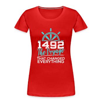 1492 : Le voyage qui a tout changé - T-shirt bio Premium Femme - rouge - Devant - Mia (176cm)