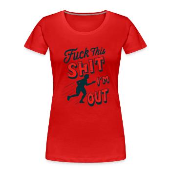 Drôle de dire MERDE DE MERDE - JE ́M OUT - T-shirt bio Premium Femme - rouge - Devant - Mia (176cm)