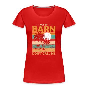 Landwirt Ruhestand Aus Der Scheune Rente - Frauen Premium Bio T-Shirt - Rot - Vorne - Mia (176cm)