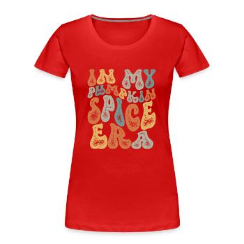 Groovy à l’époque de mes épices à la citrouille - T-shirt bio Premium Femme - rouge - Devant - Mia (176cm)
