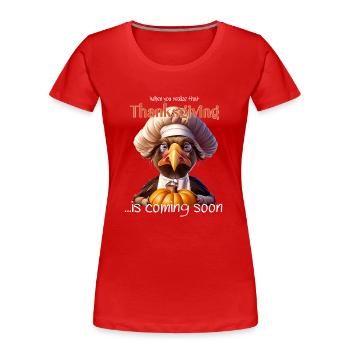 Tenue de Thanksgiving - Drôle d’automne Happy Turkey - T-shirt bio Premium Femme - rouge - Devant - Mia (176cm)