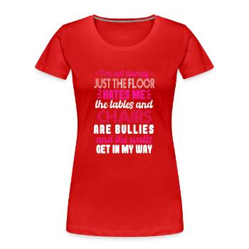 Frauen Tollpatschig Sagen Ehefrau Mama - Frauen Premium Bio T-Shirt - Rot - Vorne - Mia (176cm)