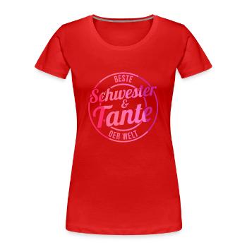 Beste Schwester Und Tante Der Welt - Frauen Premium Bio T-Shirt - Rot - Vorne - Mia (176cm)