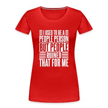 J’avais l’habitude d’être une personne sociable - T-shirt bio Premium Femme - rouge - Devant - Mia (176cm)