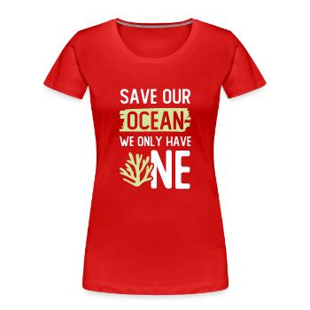 save the ocean spruch - Frauen Premium Bio T-Shirt - Rot - Vorne - Mia (176cm)