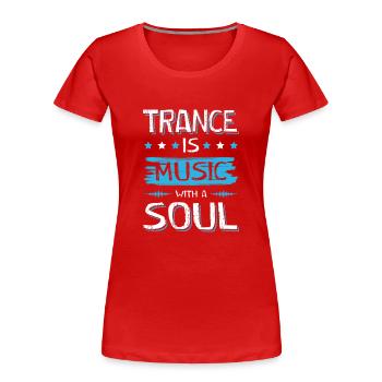 trance soul - Frauen Premium Bio T-Shirt - Rot - Vorne - Mia (176cm)