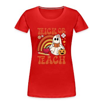 Trick ou Teach - T-shirt bio Premium Femme - rouge - Devant - Mia (176cm)