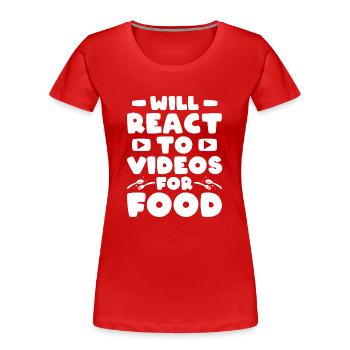 Reaction Streamer Video Reaktion Content Creator - Frauen Premium Bio T-Shirt - Rot - Vorne - Mia (176cm)