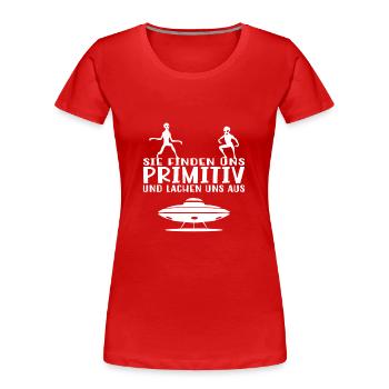 Aliens - lustige Sprüche über Außerirdische - Frauen Premium Bio T-Shirt - Rot - Vorne - Mia (176cm)