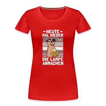 Lampe anmachen Biertrinker Bierliebhaber Bier - Frauen Premium Bio T-Shirt - Rot - Vorne - Mia (176cm)