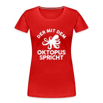 Tintenfisch Oktopus - Frauen Premium Bio T-Shirt - Rot - Vorne - Mia (176cm)