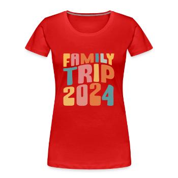 Voyage en famille 2024 Vacances en famille - T-shirt bio Premium Femme - rouge - Devant - Mia (176cm)