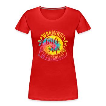 Warning Girls Trip In Progress - Frauen Premium Bio T-Shirt - Rot - Vorne - Mia (176cm)