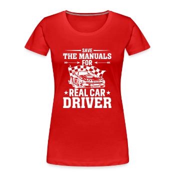 Save the manuals for real racers - Women's Premium Organic T-Shirt - red - Front - Mia (176cm)