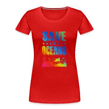 save the ocean - Frauen Premium Bio T-Shirt - Rot - Vorne - Mia (176cm)