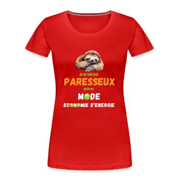 Paresseux Economie Energie Humour Mode Sloth - T-shirt bio Premium Femme - rouge - Devant - Mia (176cm)