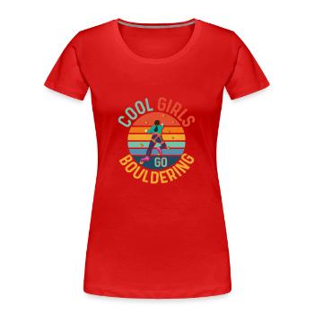 Cool Girls Go Bouldering Boulder Climbing - Frauen Premium Bio T-Shirt - Rot - Vorne - Mia (176cm)