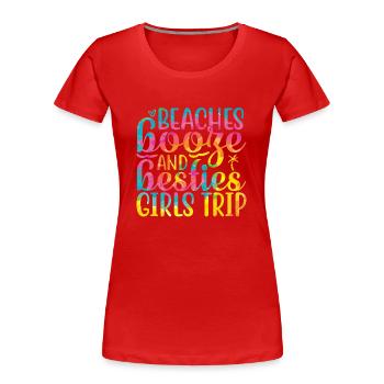 Beaches Liquor And Besties Girls Trip - Women's Premium Organic T-Shirt - red - Front - Mia (176cm)