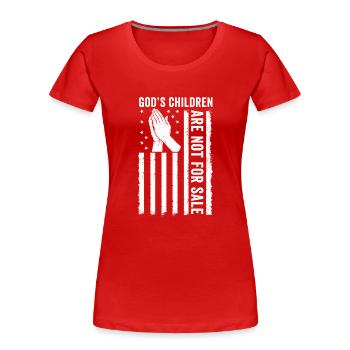 Gottes Kinder sind nicht käuflich zu erwerben - Frauen Premium Bio T-Shirt - Rot - Vorne - Mia (176cm)