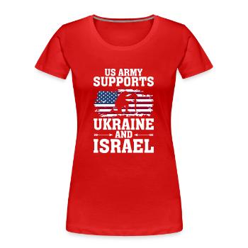 US-Armee Unterstützt Die Ukraine Und Israel - Frauen Premium Bio T-Shirt - Rot - Vorne - Mia (176cm)