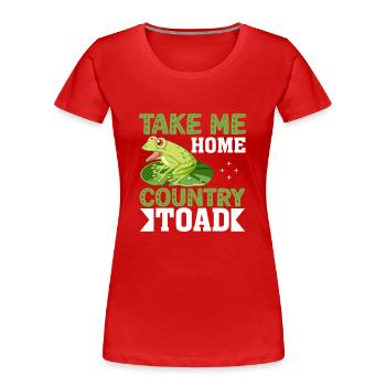 Ramenez-moi le crapaud du pays d’origine - T-shirt bio Premium Femme - rouge - Devant - Mia (176cm)