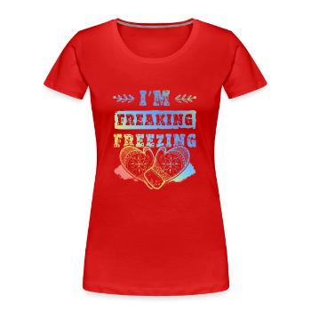 Kalt Winter Spruch - Frauen Premium Bio T-Shirt - Rot - Vorne - Mia (176cm)