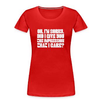 Indifférence, Sarcasme, Attitude différente - T-shirt bio Premium Femme - rouge - Devant - Mia (176cm)