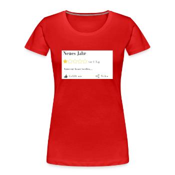 Neues Jahr... kann nur besser werden... - Frauen Premium Bio T-Shirt - Rot - Vorne - Mia (176cm)
