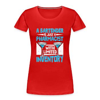 Un barman juste un pharmacien avec une inventivité limitée - T-shirt bio Premium Femme - rouge - Devant - Mia (176cm)