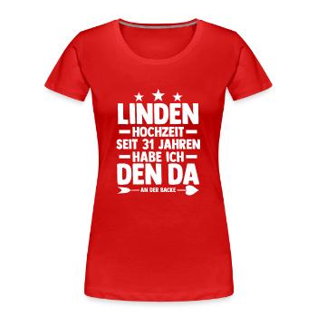 Ehe Lindenhochzeit 31 Jahre Verheiratet Hochzeitst - Frauen Premium Bio T-Shirt - Rot - Vorne - Mia (176cm)