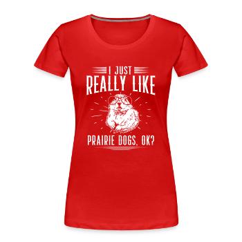 Prairie dog - Women's Premium Organic T-Shirt - red - Front - Mia (176cm)