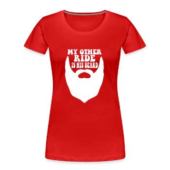 Funny Bearded Guy Wife Girlfriend My Other Ride - Women's Premium Organic T-Shirt - red - Front - Mia (176cm)