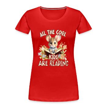 All Cool Kids Reading Mouse - Women's Premium Organic T-Shirt - red - Front - Mia (176cm)
