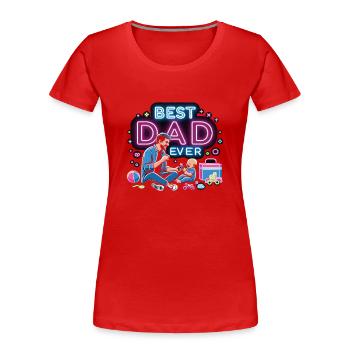 Best Dad Ever - Frauen Premium Bio T-Shirt - Rot - Vorne - Mia (176cm)