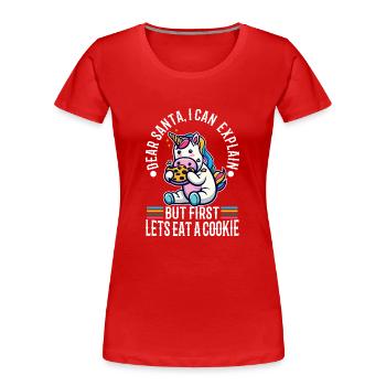 Dear santa i can explain But first lets eat a - Women's Premium Organic T-Shirt - red - Front - Mia (176cm)