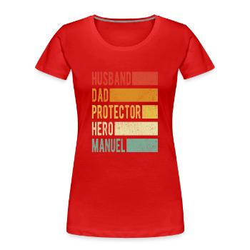 Manuel Name Papa Geschenk - Frauen Premium Bio T-Shirt - Rot - Vorne - Mia (176cm)