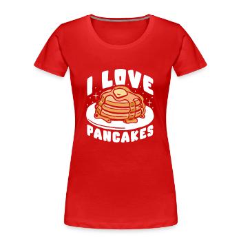 I Love Pancakes - Frauen Premium Bio T-Shirt - Rot - Vorne - Mia (176cm)