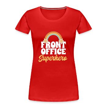 Secrétaire, Adjointe administrative, Commis de bureau - T-shirt bio Premium Femme - rouge - Devant - Mia (176cm)