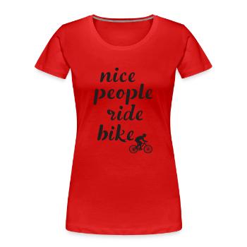 Les gens sympas font du vélo en disant citation - T-shirt bio Premium Femme - rouge - Devant - Mia (176cm)
