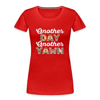 Premières vibrations de caféine Un autre jour où le bâillement rencontre le café - T-shirt bio Premium Femme - rouge - Devant - Mia (176cm)